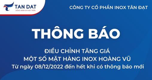 Thông báo tăng giá: Inox Hoàng Vũ từ ngày 08/12/2022